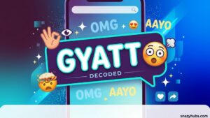 Gyatt Meaning in Text