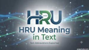HRU Meaning in Text