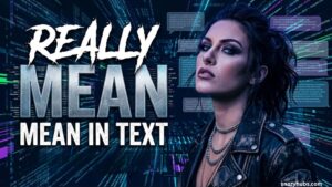 "Really Mean" Mean in Text