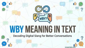 WBY Meaning in Text